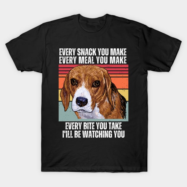 Every Snack You Make, Every Meal You Make, Every Bite You Take, I'll be Watching You T-Shirt by Hashed Art